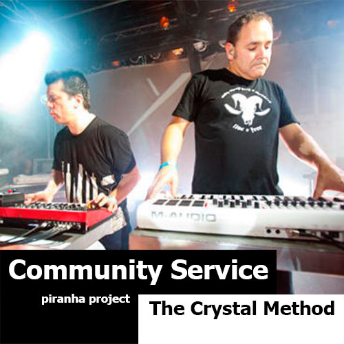 Crystal Method - Community Service (29.05.2015)