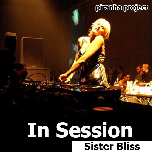 Sister Bliss - In Session (12.05.2015)